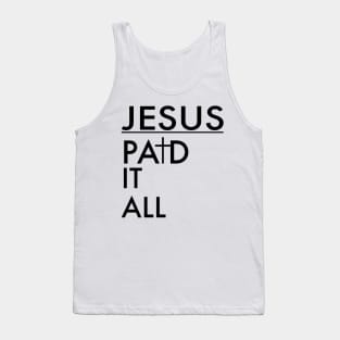 Jesus Paid It All Christian Tank Top